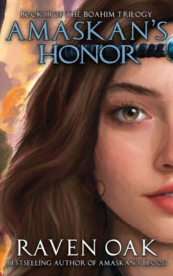 Amaskan's Honor by Oak, Raven