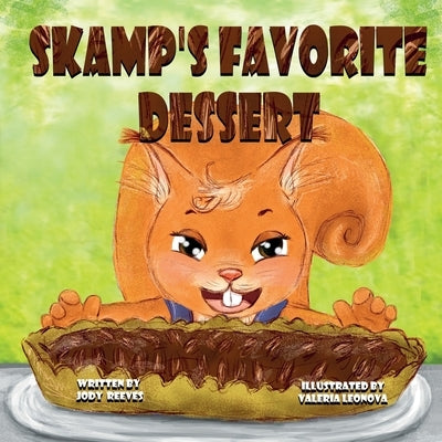 Skamp's Favorite Dessert by Leo, Valeria