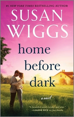 Home Before Dark by Wiggs, Susan