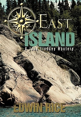 East Island: A Jane Lindsey Mystery by Rice, Edwin