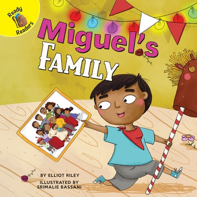 Miguel's Family by Riley, Elliot