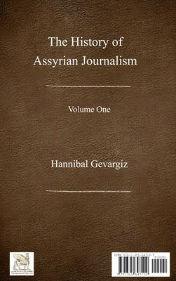 The History of Assyrian Journalism, volume one (Hardcover, Persian edition) by Gevargiz, Hannibal