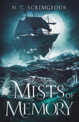Mists of Memory by Scrimgeour, N. C.