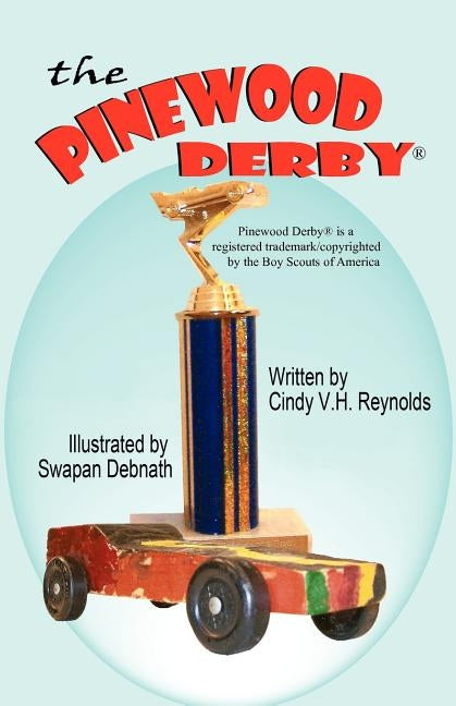 The Pinewood Derby by Reynolds, Cindy V. H.