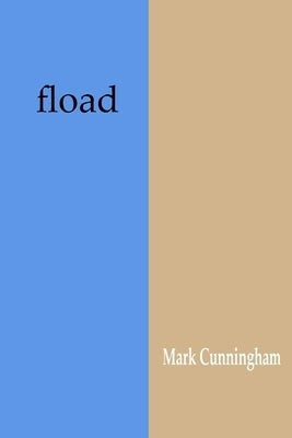 fload by Cunningham, Mark
