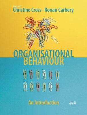 Organisational Behaviour by Cross, Christine
