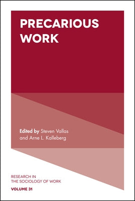 Precarious Work by Kalleberg, Arne L.