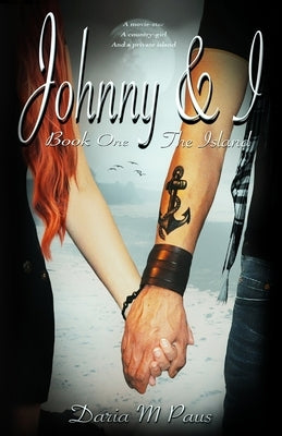 Johnny & I: The Island by Paus, Daria M.