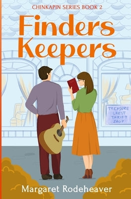 Finders Keepers by Rodeheaver, Margaret