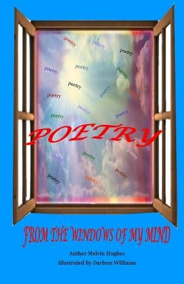 Poetry From The Windows Of My Mind by Williams, Marian