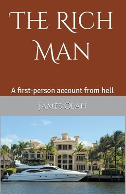 The Rich Man by Olah, James