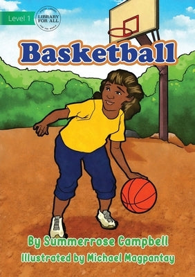 Basketball by Campbell, Summerrose