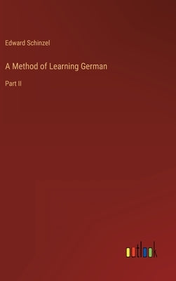 A Method of Learning German: Part II by Schinzel, Edward
