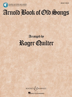 Arnold Book of Old Songs: High Voice by Quilter, Roger