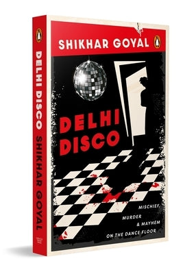 Delhi Disco by Goyal, Shikhar