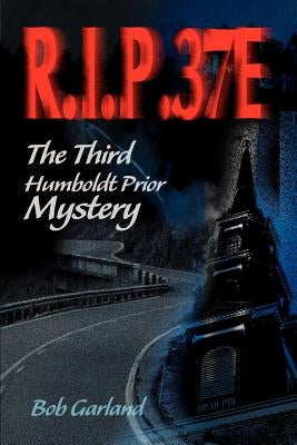 R.I.P. 37E by Garland, Bob