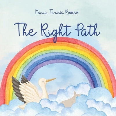 The Right Path by Romeo, Maria Teresa