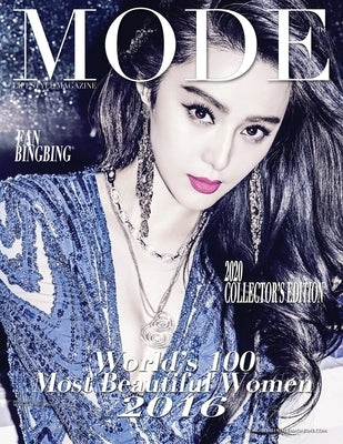 Mode Lifestyle Magazine World's 100 Most Beautiful Women 2016: 2020 Collector's Edition - Fan Bingbing Cover by Michaels, Alexander