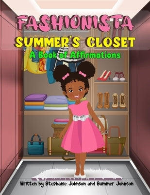 Fashionista Summer's Closet by Johnson, Stephanie