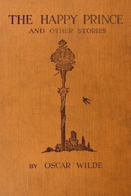 The Happy Prince and Other Tales by Wilde, Oscar