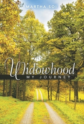 Widowhood: My Journey by Soi, Martha