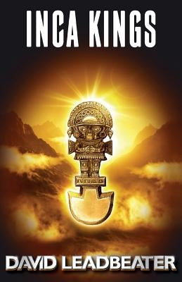 Inca Kings by Leadbeater, David