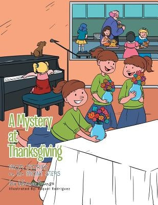 A Mystery at Thanksgiving: From Stories on the Front Steps by Youngs, Joy LaFrance