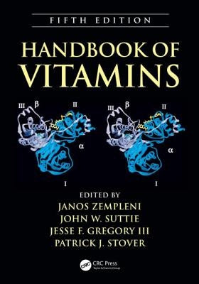 Handbook of Vitamins by Zempleni, Janos