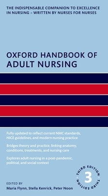 Oxford Handbook of Adult Nursing by Flynn, Maria