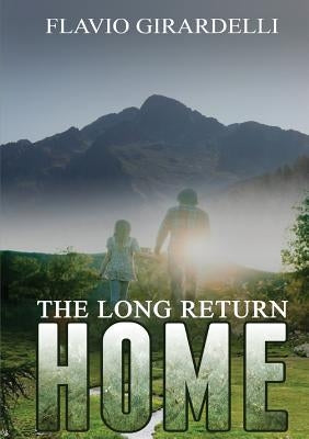 The Long Return Home by Girardelli, Flavio
