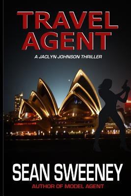 Travel Agent: A Thriller by Sweeney, Sean
