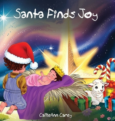 Santa Finds Joy by Carey, Callieann