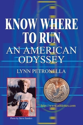 Know Where to Run: An American Odyssey by Sanders, Steve