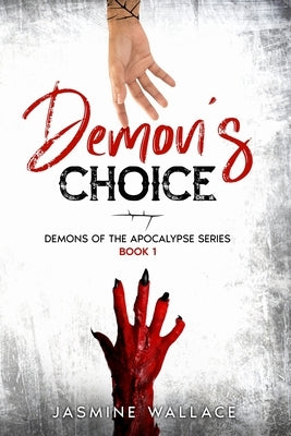 Demon's Choice: A Supernatural Romance by Wallace, Jasmine