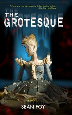The Grotesque by Foy, Sean