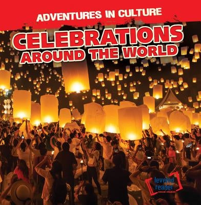Celebrations Around the World by Murphy, Charles
