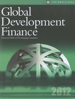 Global Development Finance 2012 by World Book, Inc