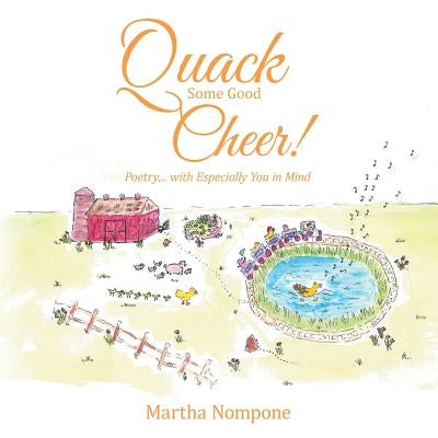 Quack Some Good Cheer !: Poetry... with Especially You in Mind by Nompone, Martha