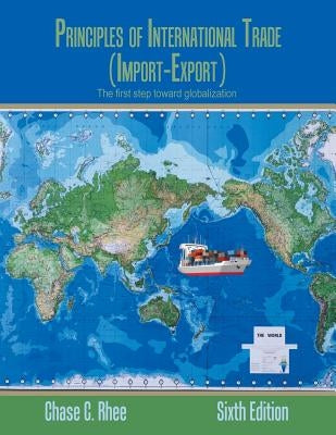 Principles of International Trade: Import-Export by Rhee, Chase