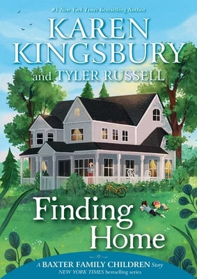 Finding Home by Kingsbury, Karen