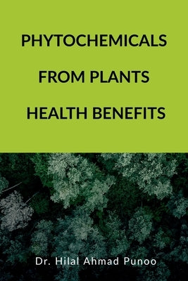 Phytochemicals from Plants Health Benefits by Ahmad, Hilal
