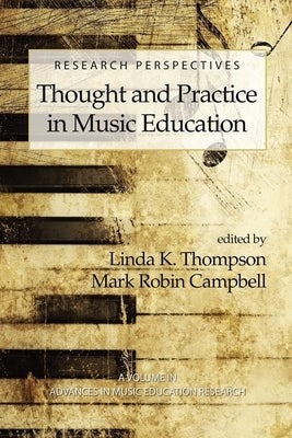 Research Perspectives: Thought and Practice in Music Education (PB) by Thompson, Linda K.