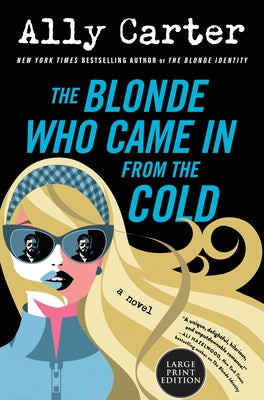 The Blonde Who Came in from the Cold by Carter, Ally
