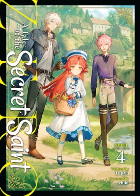 A Tale of the Secret Saint Zero (Light Novel) Vol. 4 by Touya