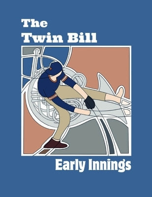 Early Innings by Twin Bill, The
