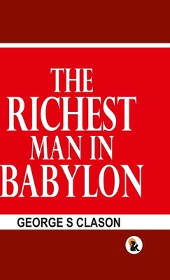 The Richest man in the Babylon - HB by Clason, George S.