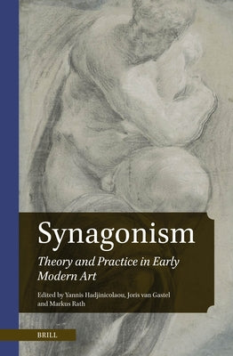 Synagonism: Theory and Practice in Early Modern Art by Hadjinicolaou, Yannis