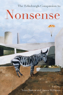 The Edinburgh Companion to Nonsense by Barton, Anna