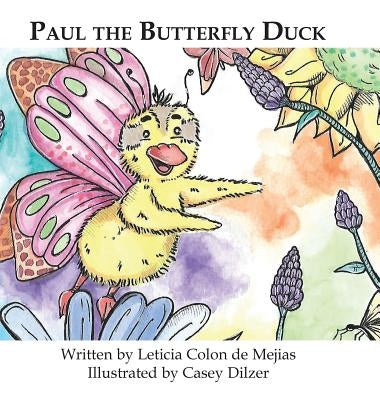 Paul the Butterfly Duck by Colon De Mejias, Leticia