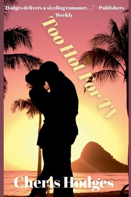 Too Hot For TV by Hodges, Cheris